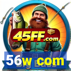 56w com